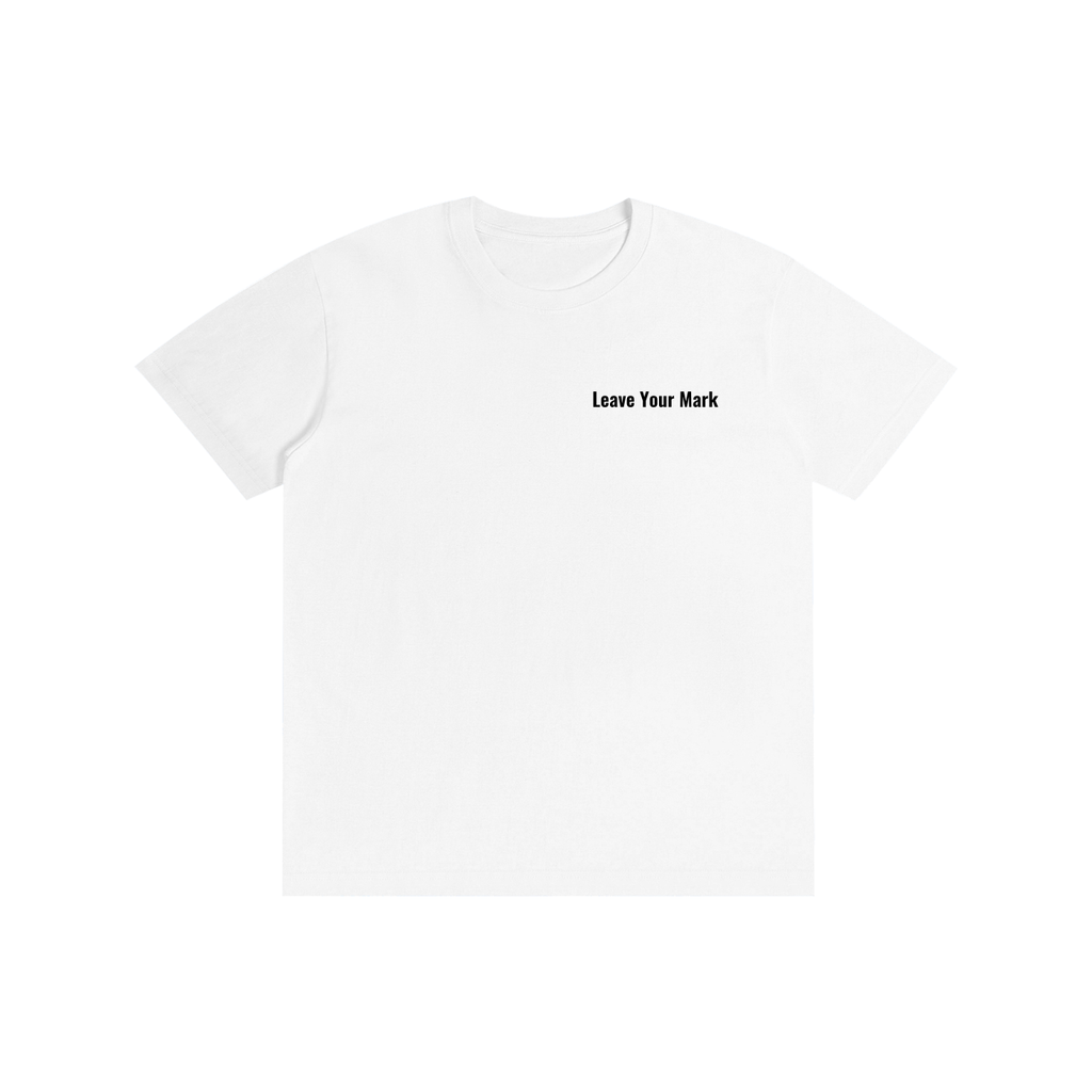 Leave Your Mark Tee